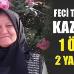 Antalya Finike Trafik Kazası 1 Ölü Ayşe Karakurt Rabia Karakurt